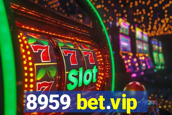 8959 bet.vip